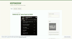 Desktop Screenshot of keepongeekin.com